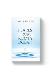 Pearls From Rumis Ocean | Savaş Barkçin
