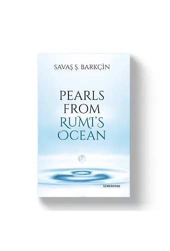 Pearls From Rumis Ocean | Savaş Barkçin