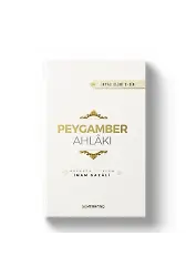Peygamber Ahlakı | İhyau Ulumiddin | İmam Gazali
