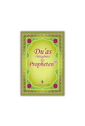 Duas Des Propheten | Peygamber Efendimizin Dilinden Dualar