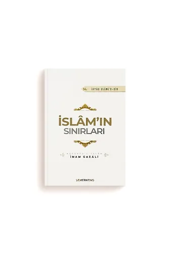 İslamın Sınırları | İhyau Ulumiddin | İmam Gazali