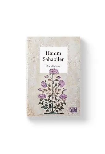 Hanım Sahabiler | Zehra Korkmaz