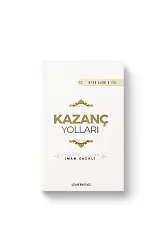 Kazanç Yolları | İhyau Ulumiddin | İmam Gazali