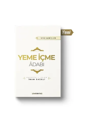 Yeme İçme Adabı | İhyau Ulumiddin | İmam Gazali