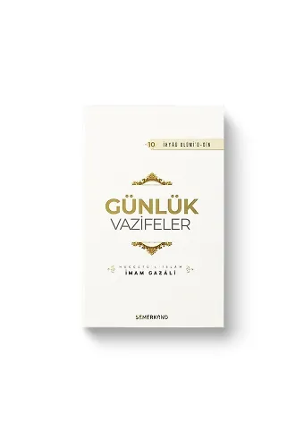 Günlük Vazifeler | İhyau Ulumiddin | İmam Gazali