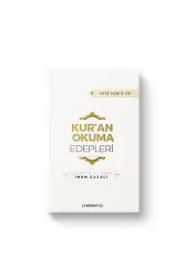 Kuran Okuma Edepleri | İhyau Ulumiddin | İmam Gazali