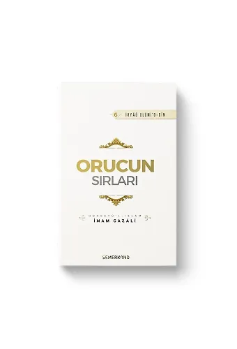Orucun Sırları | İhyau Ulumiddin | İmam Gazali