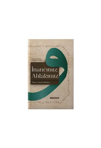 İnancımız Ahlakımız | Ömer Nasuhi Bilmen