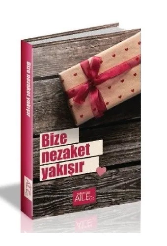Bize Nezaket Yakışır | Derya Şahin