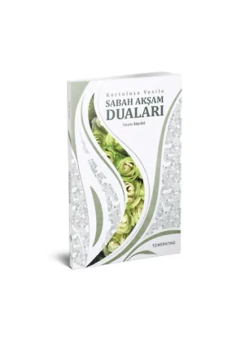 Kurtuluşa Vesile Sabah Akşam Duaları | İmam Suyuti