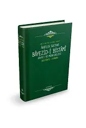 Arifler Sultanı Bayezidi Bistami | Düstürül Cumhur | Ahmed B. Hüseyin El-Harakani