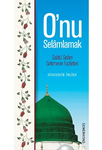 Onu Selamlamak | Siraceddin Önlüer