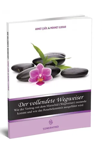 Der Vollendete Wegweiser | Mürşidi Kamil Kimdir