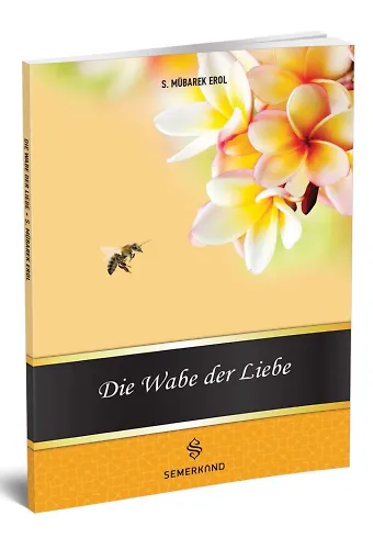 Die Wabe Der Liebe | Muhabbet Peteği
