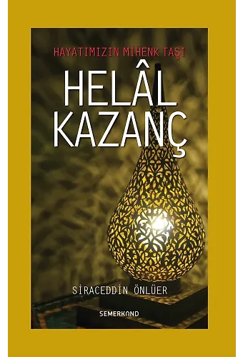 Helal Kazanç | Siraceddin Önlüer