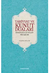 Tahiyyat ve Kunut Duaları | Adem Dölek