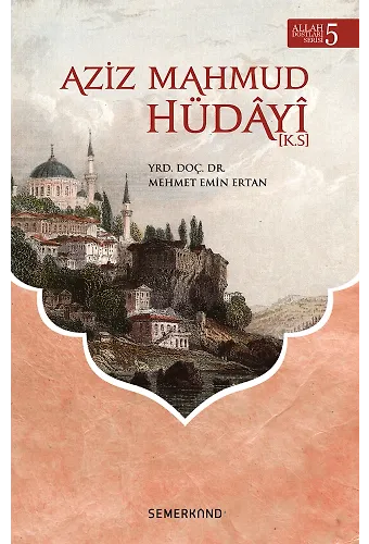 Aziz Mahmud Hüdayi | Mehmet Emin Ertan