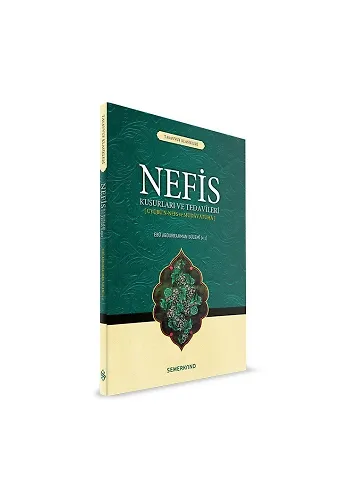 Nefis Kusurları ve Tedavileri | Ebu Abdurrahman Es-Sülemi
