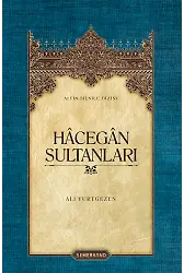 Hacegan Sultanları - Ciltli | Ali Yurtgezen