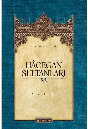 Hacegan Sultanları | Ali Yurtgezen