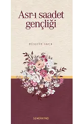 Asrı Saadet Gençliği | Hüseyin Okur
