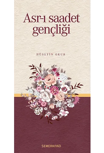 Asrı Saadet Gençliği | Hüseyin Okur