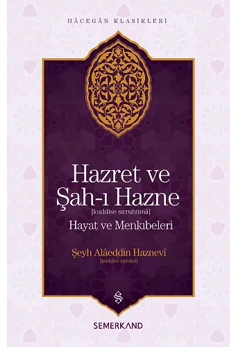Hazret ve Şahı Hazne | Şeyh Alaeddin Haznevi