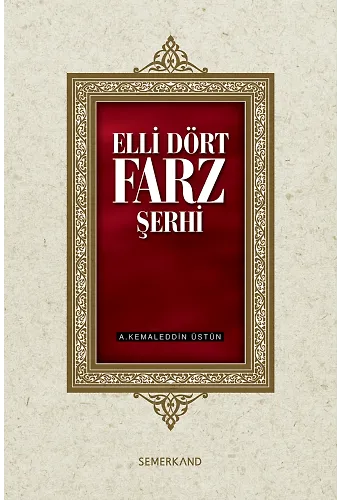 Elli Dört Farz Şerhi | Ahmed Kemaleddin Üstün