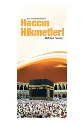 Haccın Hikmetleri | Abdullah Demiray