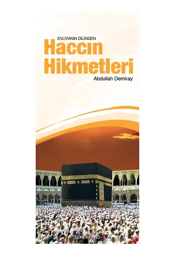 Haccın Hikmetleri | Abdullah Demiray
