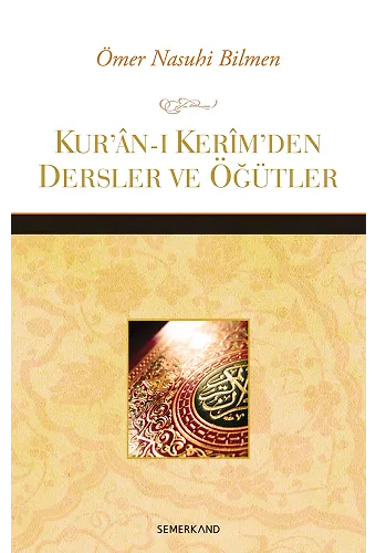 Kuranı Kerimden Dersler ve Öğütler | Ömer Nasuhi Bilmen