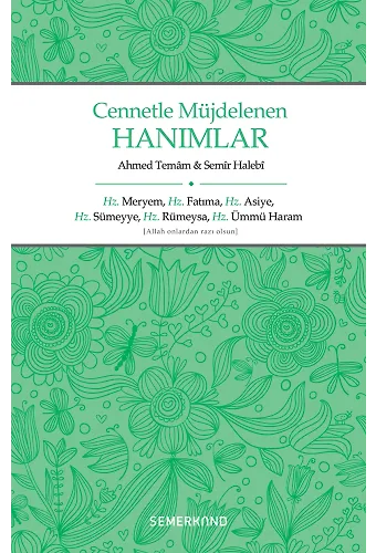 Cennetle Müjdelenen Hanımlar | Ahmed Temam | Semir Halebi