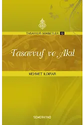 Tasavvuf ve Akıl | Mehmet Ildırar