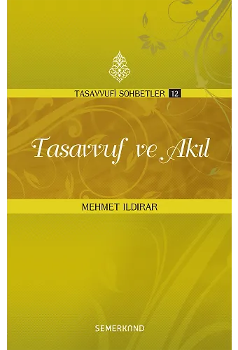 Tasavvuf ve Akıl | Mehmet Ildırar