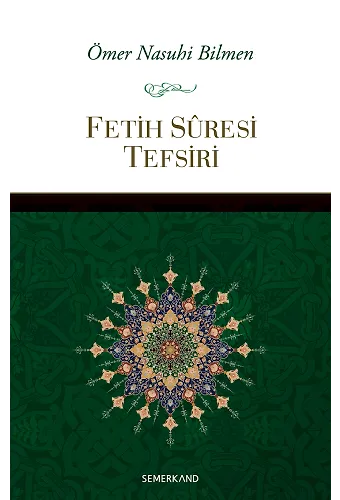 Fetih Suresi Tefsiri | Ömer Nasuhi Bilmen