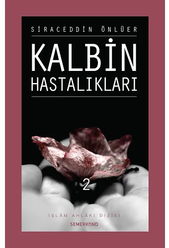 Kalbin Hastalıkları 2 | Siraceddin Önlüer