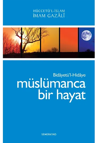 Müslümanca Bir Hayat | İmam Gazali