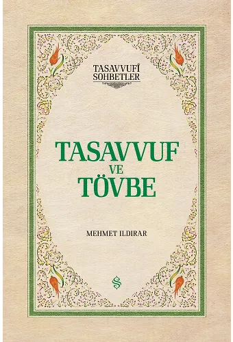 Tasavvuf ve Tövbe - Ciltli | Mehmet Ildırar