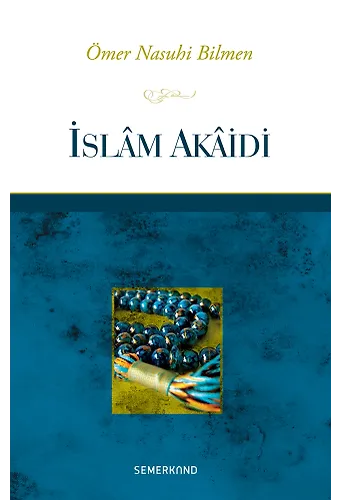 İslam Akaidi | Ömer Nasuhi Bilmen