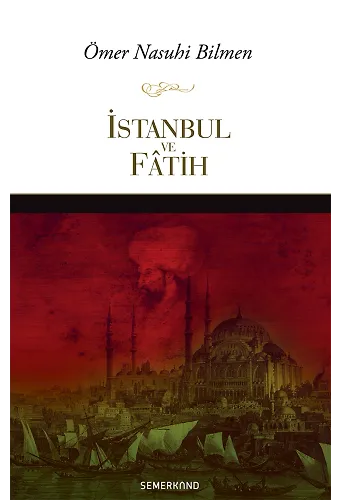 İstanbul ve Fatih | Ömer Nasuhi Bilmen