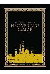 Türkçe Anlamlarıyla Hac ve Umre Duaları | Eyyüp Beyhan