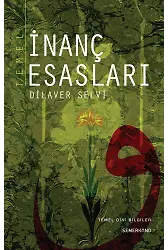 Temel İnanç Esasları | Dilaver Selvi