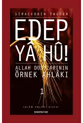 Edep Ya Hu 1 | Siraceddin Önlüer