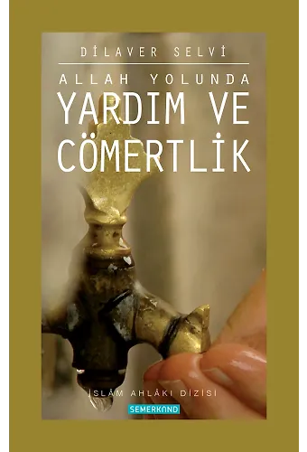Yardım ve Cömertlik | Dilaver Selvi