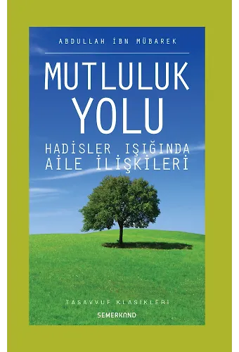 Mutluluk Yolu | Abdullah B.Mübarek