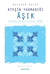 Ateşin Yakmadığı Aşık | Dilaver Selvi