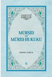 Mürşid ve Mürid Hukuku - Ciltli | Mehmet Ildırar