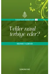 Veliler Nasıl Terbiye Eder | Mehmet Ildırar