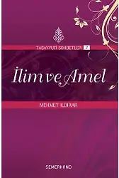 İlim ve Amel | Mehmet Ildırar