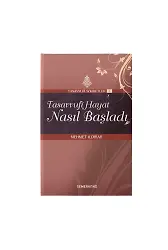 Tasavvufi Hayat Nasıl Başladı | Mehmet Ildırar